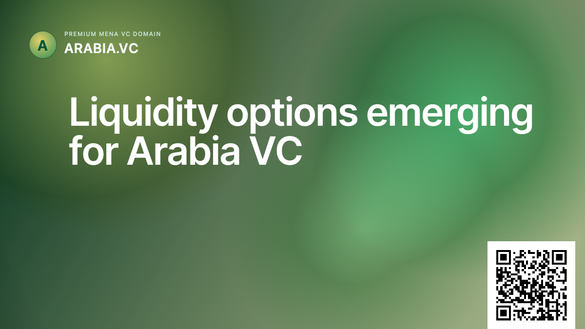 Liquidity options emerging for Arabia VC